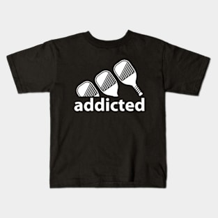 Addicted Pickleball Player Kids T-Shirt